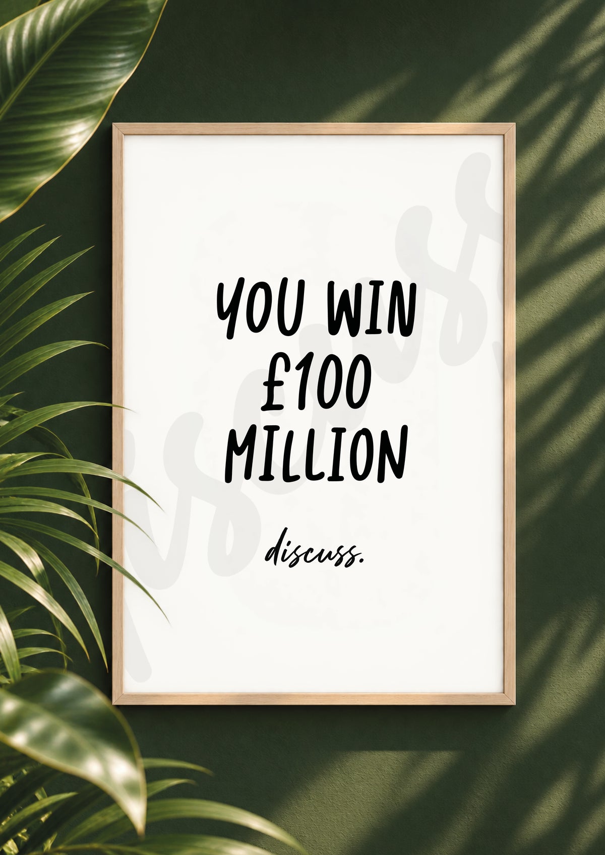 You Win £100 Million - Conversation Starter Print (Digital File)