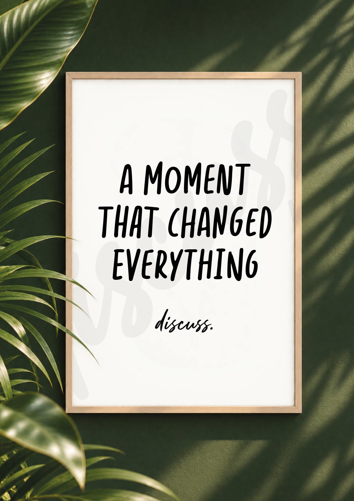 A Moment That Changed Everything - Meaningful Conversation Digital Print & Wall Art (Digital File)