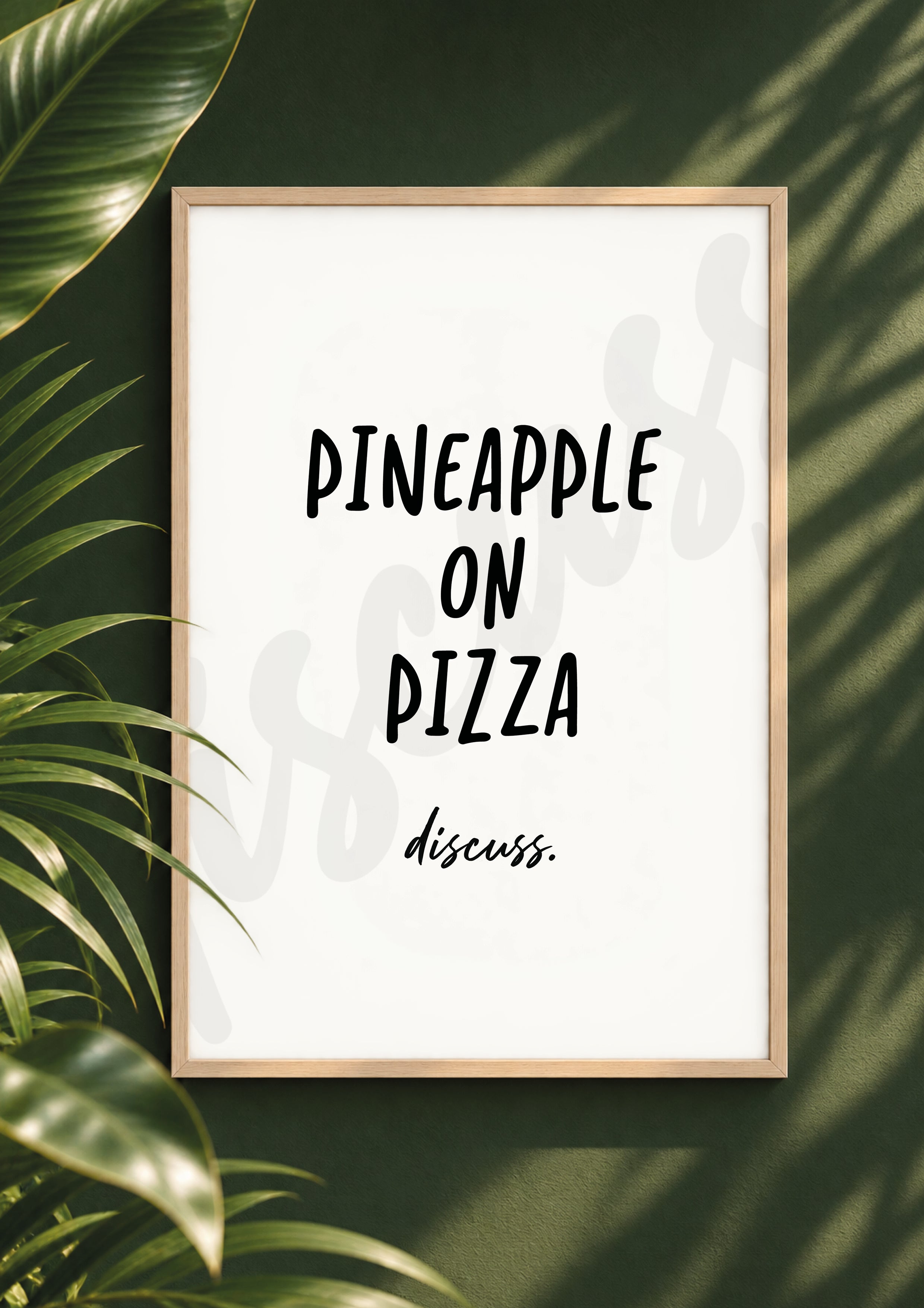 Pineapple on Pizza? - Fun Food Discussion Print (Digital File)