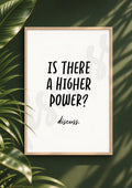 Is There A Higher Power? - Thought Provoking Conversation Digital Print & Wall Art (Digital File)