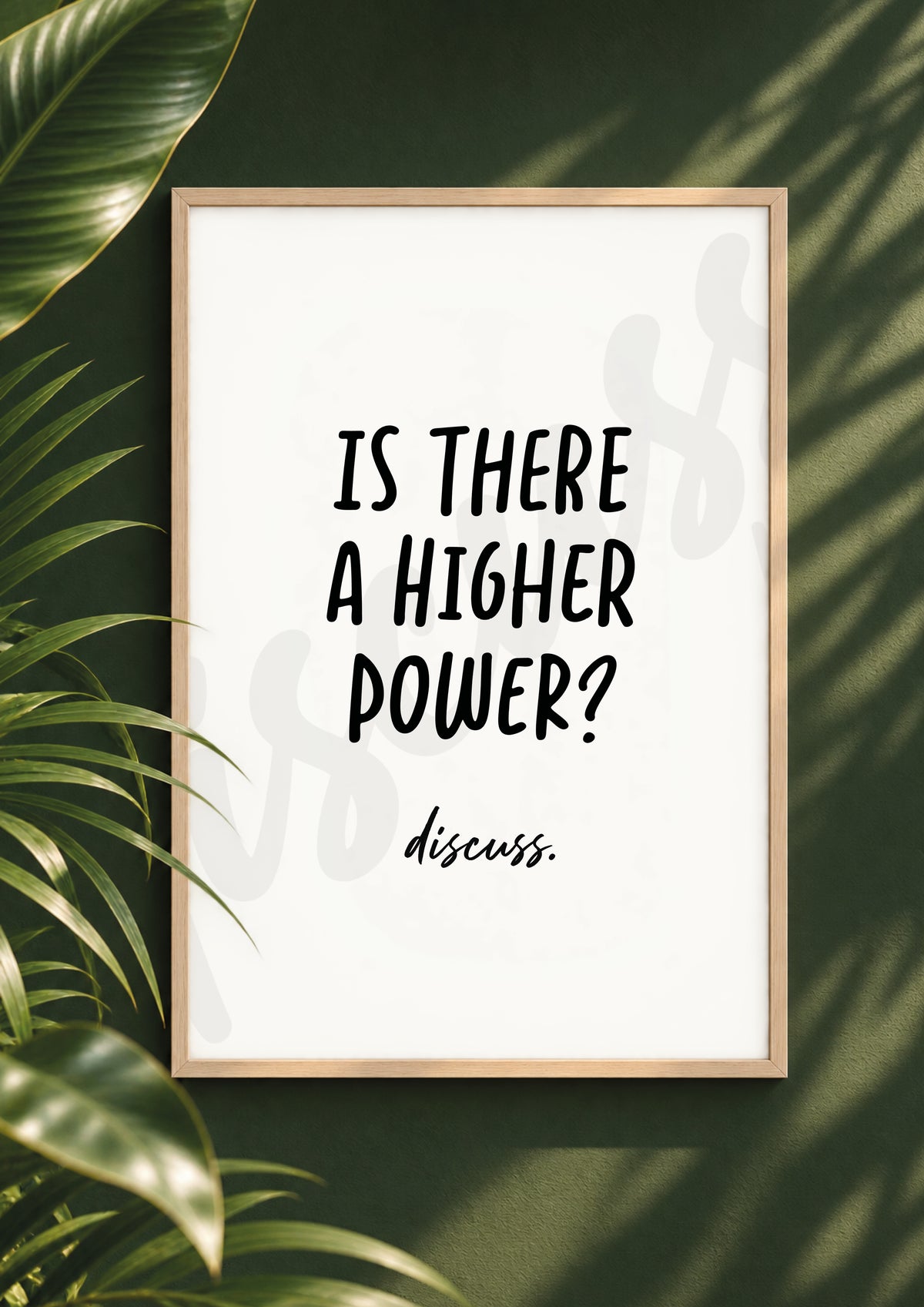 Is There A Higher Power? - Thought Provoking Conversation Digital Print & Wall Art (Digital File)
