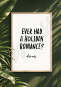 Ever Had A Holiday Romance? - Funny Conversation Starter Digital Print & Wall Art (Digital File)