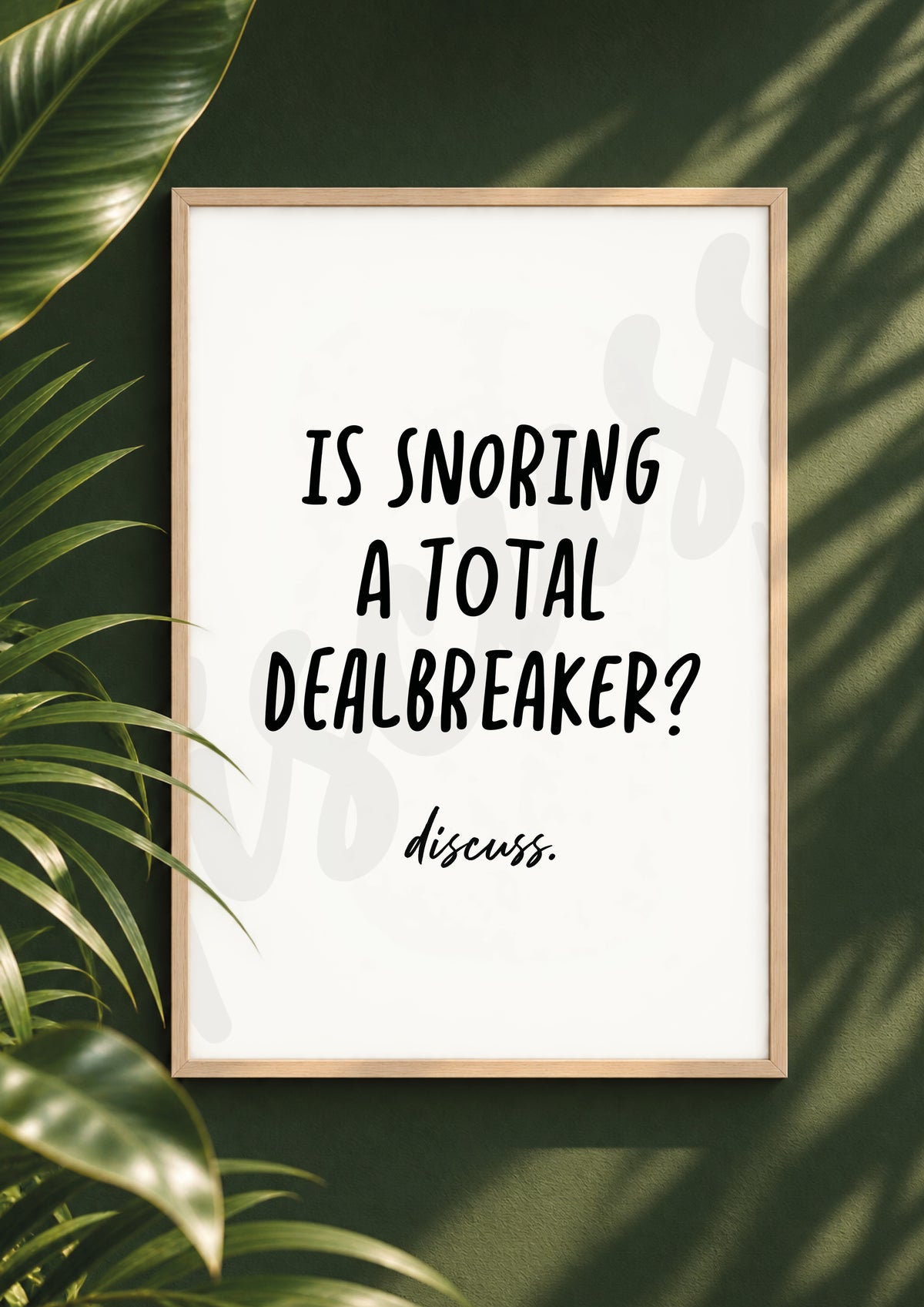 Is Snoring A Total Dealbreaker? - Funny Relationship Debate Prompt Digital Print & Wall Art (Digital File)