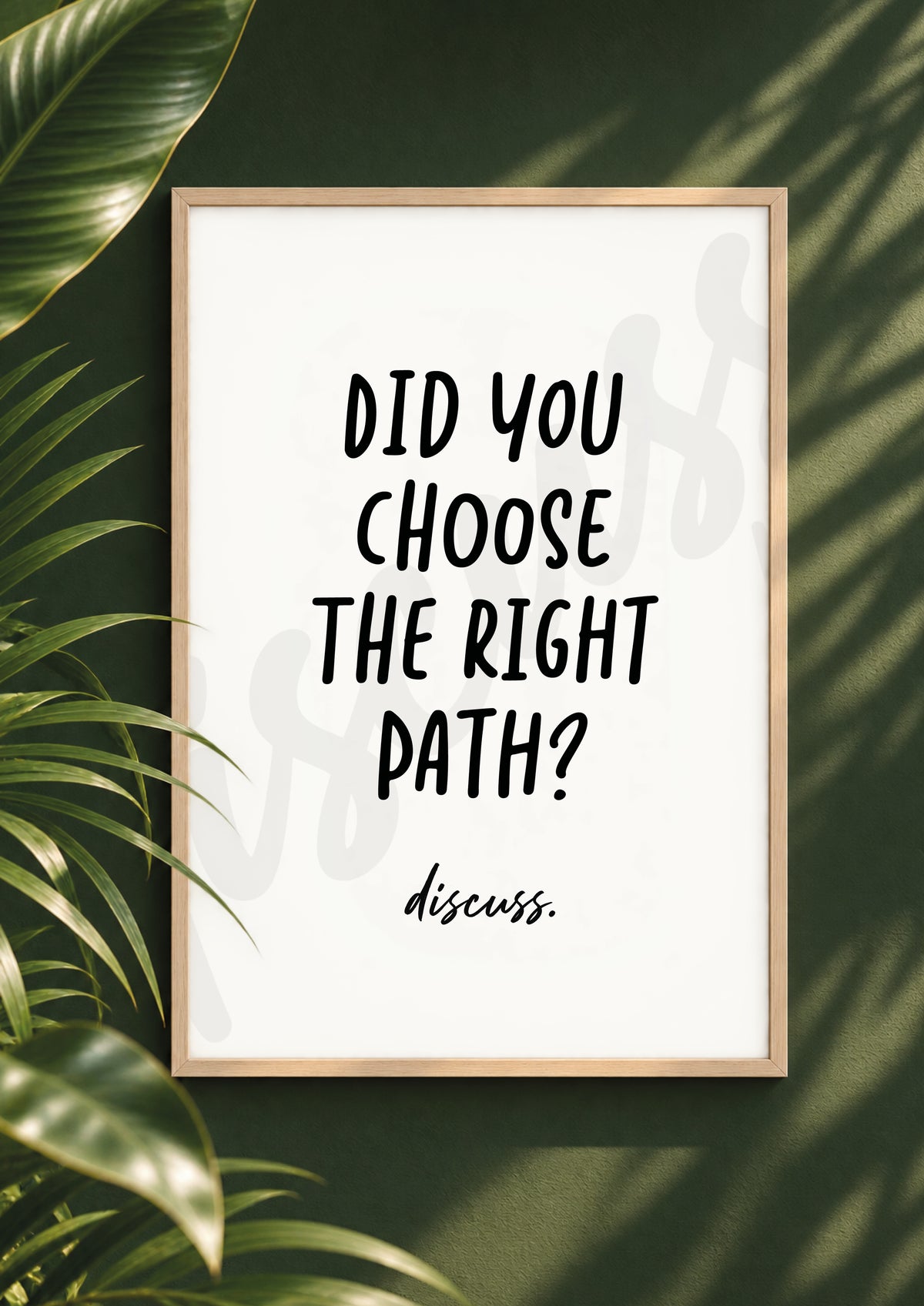 Did You Choose The Right Path? - Deep Conversation Starter Print (Digital File)