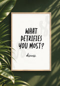 What Petrifies You Most? - Thought-Provoking Conversation Digital Print & Wall Art (Digital File)